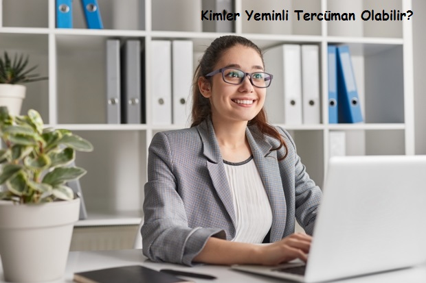 kimler yeminli tercüman olabilir