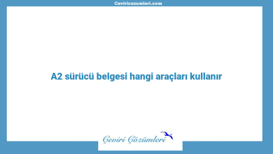 A2 sürücü belgesi hangi araçları kullanır